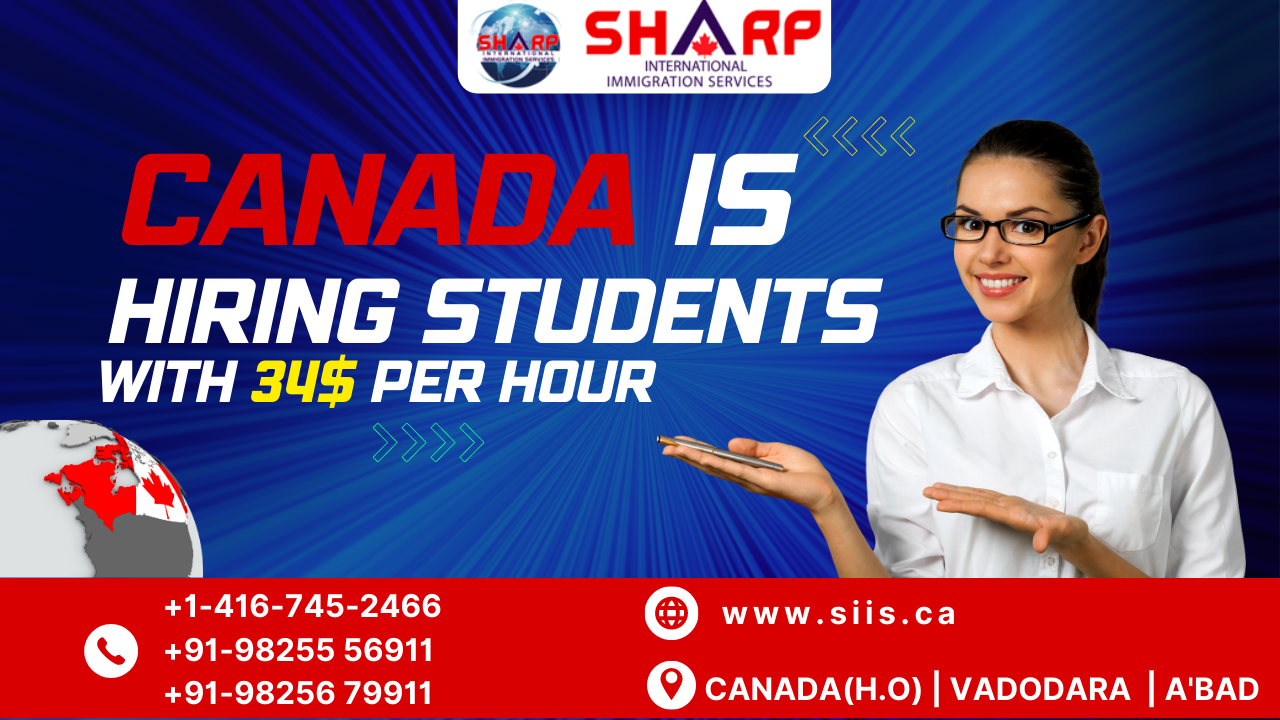canada,canada immigration,siis,sharp immigration,ircc,student visa,student hiring ,canada goverment,job for student,pgwp