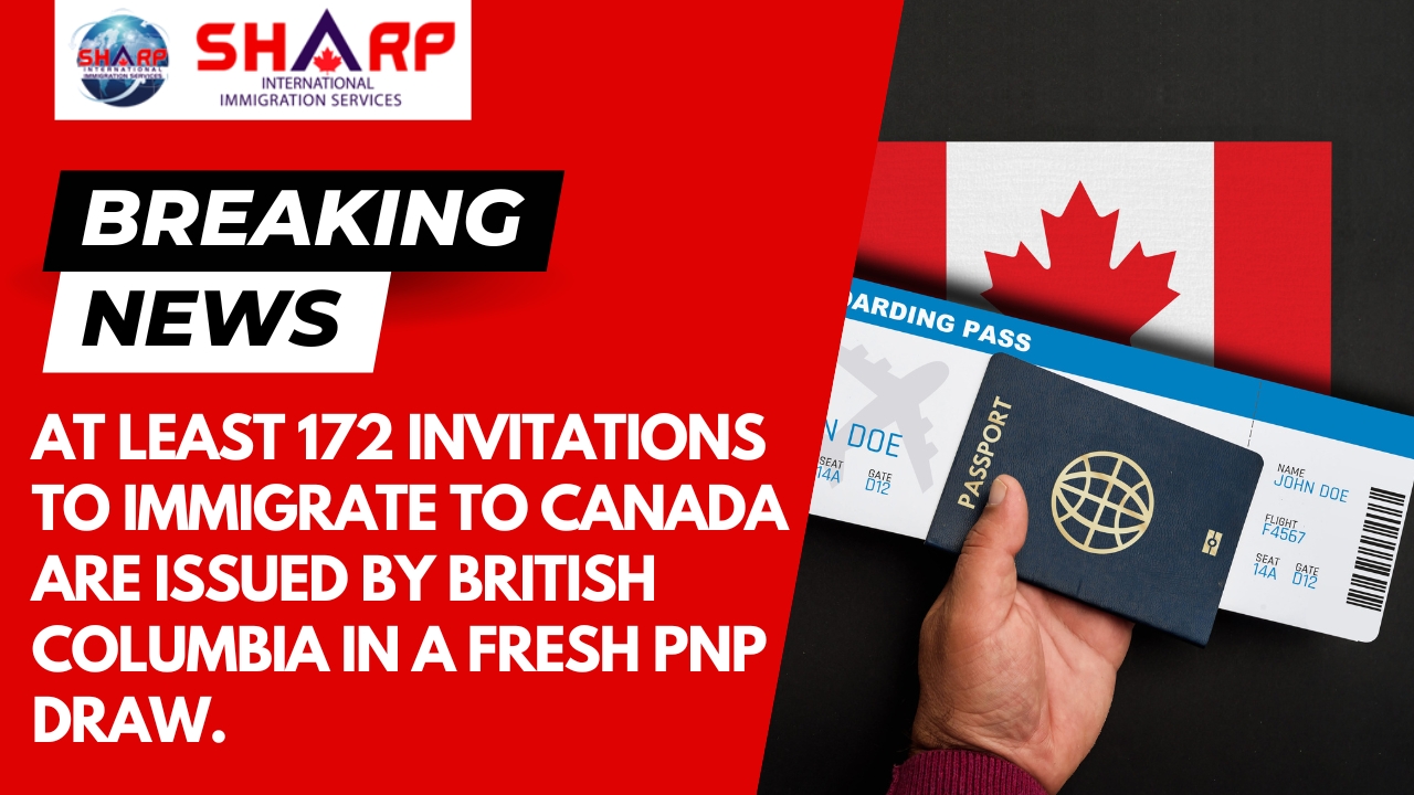 bcpnp draw, canada immigration, ircc, invites 172 candidates, siis, sharp immigration, canada , pnp draw, express entry, canada pr
