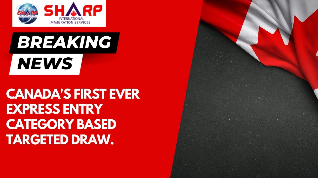 Canada's First Ever Express Entry Category based Targeted draw. SIIS